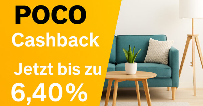 POCO Cashback – Möbel & Wohnideen günstiger shoppen