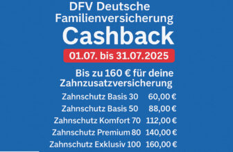 🦷 DFV Zahnschutz Cashback – Bis zu 160 € für deine Zahnzusatzversicherung sichern