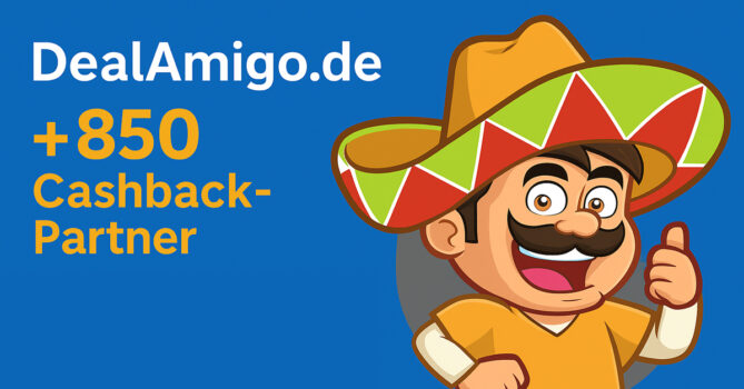 DealAmigo.de: Über 850 Cashback-Partner – dein Vorteil beim Online-Shopping